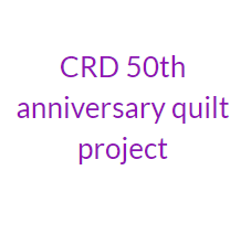 CRD 50th anniversary quilt project