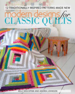 Modern Designs for Classic Quilts